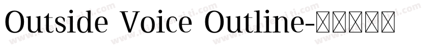 Outside Voice Outline字体转换
